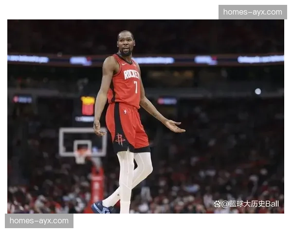 火箭52胜30负西部第五 杜兰特加盟提升锋线高度末段状态火热